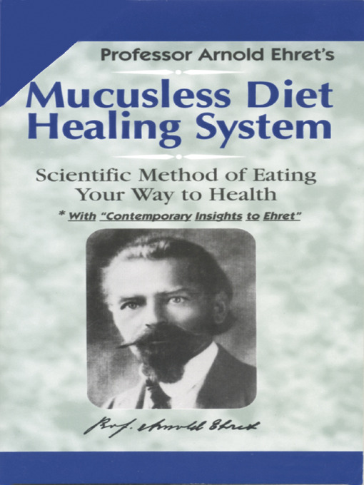 Title details for Mucusless Diet Healing System by Arnold Ehret - Wait list